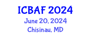 International Conference on Banking, Accounting and Finance (ICBAF) June 20, 2024 - Chisinau, Republic of Moldova