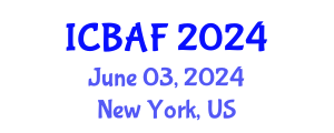 International Conference on Banking, Accounting and Finance (ICBAF) June 03, 2024 - New York, United States