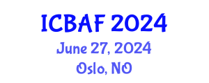 International Conference on Banking, Accounting and Finance (ICBAF) June 27, 2024 - Oslo, Norway