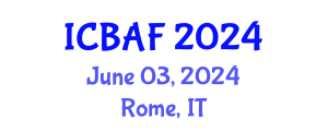 International Conference on Banking, Accounting and Finance (ICBAF) June 03, 2024 - Rome, Italy
