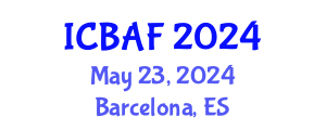 International Conference on Banking, Accounting and Finance (ICBAF) May 23, 2024 - Barcelona, Spain