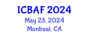 International Conference on Banking, Accounting and Finance (ICBAF) May 23, 2024 - Montreal, Canada