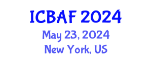 International Conference on Banking, Accounting and Finance (ICBAF) May 23, 2024 - New York, United States