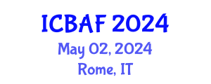 International Conference on Banking, Accounting and Finance (ICBAF) May 02, 2024 - Rome, Italy