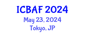 International Conference on Banking, Accounting and Finance (ICBAF) May 23, 2024 - Tokyo, Japan