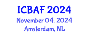 International Conference on Banking, Accounting and Finance (ICBAF) November 04, 2024 - Amsterdam, Netherlands