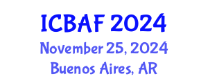 International Conference on Banking, Accounting and Finance (ICBAF) November 25, 2024 - Buenos Aires, Argentina