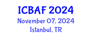 International Conference on Banking, Accounting and Finance (ICBAF) November 07, 2024 - Istanbul, Turkey