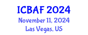 International Conference on Banking, Accounting and Finance (ICBAF) November 11, 2024 - Las Vegas, United States