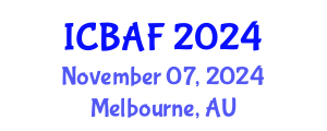International Conference on Banking, Accounting and Finance (ICBAF) November 07, 2024 - Melbourne, Australia