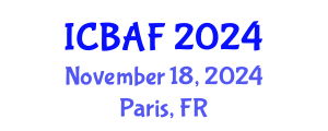 International Conference on Banking, Accounting and Finance (ICBAF) November 18, 2024 - Paris, France