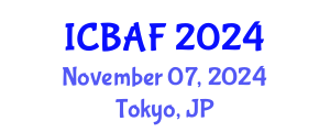 International Conference on Banking, Accounting and Finance (ICBAF) November 07, 2024 - Tokyo, Japan