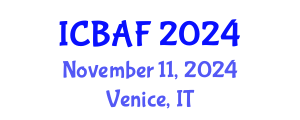 International Conference on Banking, Accounting and Finance (ICBAF) November 11, 2024 - Venice, Italy