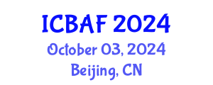International Conference on Banking, Accounting and Finance (ICBAF) October 03, 2024 - Beijing, China
