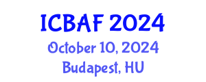 International Conference on Banking, Accounting and Finance (ICBAF) October 10, 2024 - Budapest, Hungary