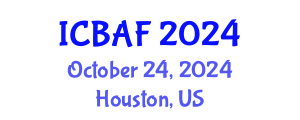 International Conference on Banking, Accounting and Finance (ICBAF) October 24, 2024 - Houston, United States