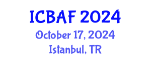 International Conference on Banking, Accounting and Finance (ICBAF) October 17, 2024 - Istanbul, Turkey