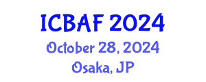 International Conference on Banking, Accounting and Finance (ICBAF) October 28, 2024 - Osaka, Japan