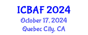 International Conference on Banking, Accounting and Finance (ICBAF) October 17, 2024 - Quebec City, Canada