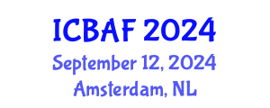 International Conference on Banking, Accounting and Finance (ICBAF) September 12, 2024 - Amsterdam, Netherlands