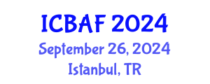 International Conference on Banking, Accounting and Finance (ICBAF) September 26, 2024 - Istanbul, Turkey