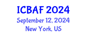 International Conference on Banking, Accounting and Finance (ICBAF) September 12, 2024 - New York, United States