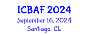 International Conference on Banking, Accounting and Finance (ICBAF) September 16, 2024 - Santiago, Chile