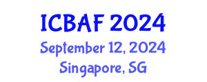 International Conference on Banking, Accounting and Finance (ICBAF) September 12, 2024 - Singapore, Singapore