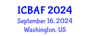 International Conference on Banking, Accounting and Finance (ICBAF) September 16, 2024 - Washington, United States