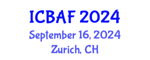 International Conference on Banking, Accounting and Finance (ICBAF) September 16, 2024 - Zurich, Switzerland