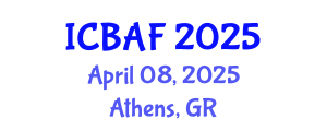 International Conference on Banking, Accounting and Finance (ICBAF) April 08, 2025 - Athens, Greece