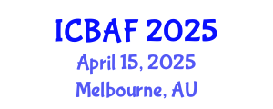 International Conference on Banking, Accounting and Finance (ICBAF) April 15, 2025 - Melbourne, Australia