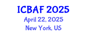 International Conference on Banking, Accounting and Finance (ICBAF) April 22, 2025 - New York, United States