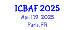 International Conference on Banking, Accounting and Finance (ICBAF) April 19, 2025 - Paris, France