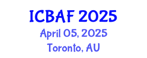 International Conference on Banking, Accounting and Finance (ICBAF) April 05, 2025 - Toronto, Australia