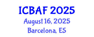 International Conference on Banking, Accounting and Finance (ICBAF) August 16, 2025 - Barcelona, Spain