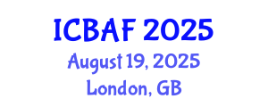 International Conference on Banking, Accounting and Finance (ICBAF) August 19, 2025 - London, United Kingdom