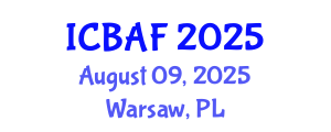 International Conference on Banking, Accounting and Finance (ICBAF) August 09, 2025 - Warsaw, Poland