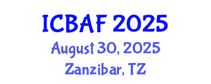 International Conference on Banking, Accounting and Finance (ICBAF) August 30, 2025 - Zanzibar, Tanzania