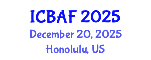 International Conference on Banking, Accounting and Finance (ICBAF) December 20, 2025 - Honolulu, United States