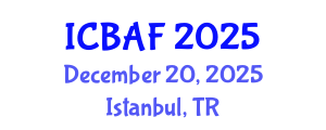 International Conference on Banking, Accounting and Finance (ICBAF) December 20, 2025 - Istanbul, Turkey