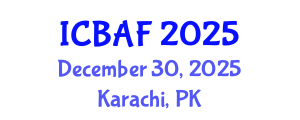 International Conference on Banking, Accounting and Finance (ICBAF) December 30, 2025 - Karachi, Pakistan