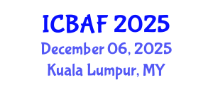 International Conference on Banking, Accounting and Finance (ICBAF) December 06, 2025 - Kuala Lumpur, Malaysia
