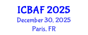 International Conference on Banking, Accounting and Finance (ICBAF) December 30, 2025 - Paris, France