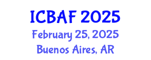 International Conference on Banking, Accounting and Finance (ICBAF) February 25, 2025 - Buenos Aires, Argentina