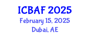 International Conference on Banking, Accounting and Finance (ICBAF) February 15, 2025 - Dubai, United Arab Emirates