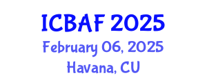 International Conference on Banking, Accounting and Finance (ICBAF) February 06, 2025 - Havana, Cuba