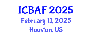 International Conference on Banking, Accounting and Finance (ICBAF) February 11, 2025 - Houston, United States