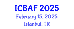 International Conference on Banking, Accounting and Finance (ICBAF) February 15, 2025 - Istanbul, Turkey