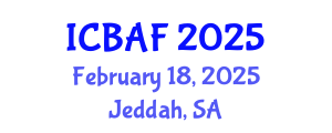 International Conference on Banking, Accounting and Finance (ICBAF) February 18, 2025 - Jeddah, Saudi Arabia